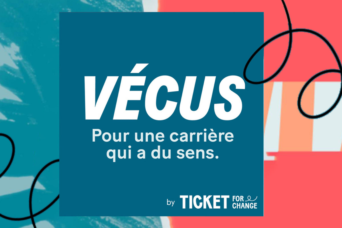 Vécus. Ticket for Change.